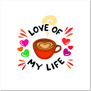 Coffee Is My Valentine Posters and Art